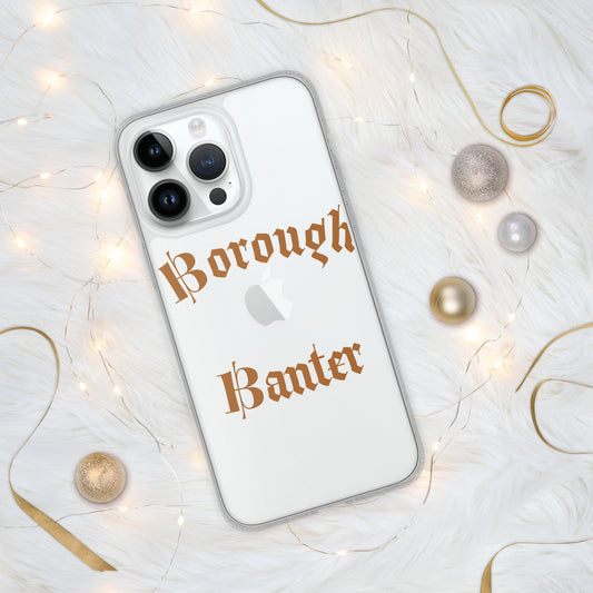 Borough Banter - Clear Case for iPhone®